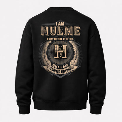 HULME 2K-101–Personalized Name Quote Apparel “I Am NAME May Not Be Perfect But I Am Limited Edition”