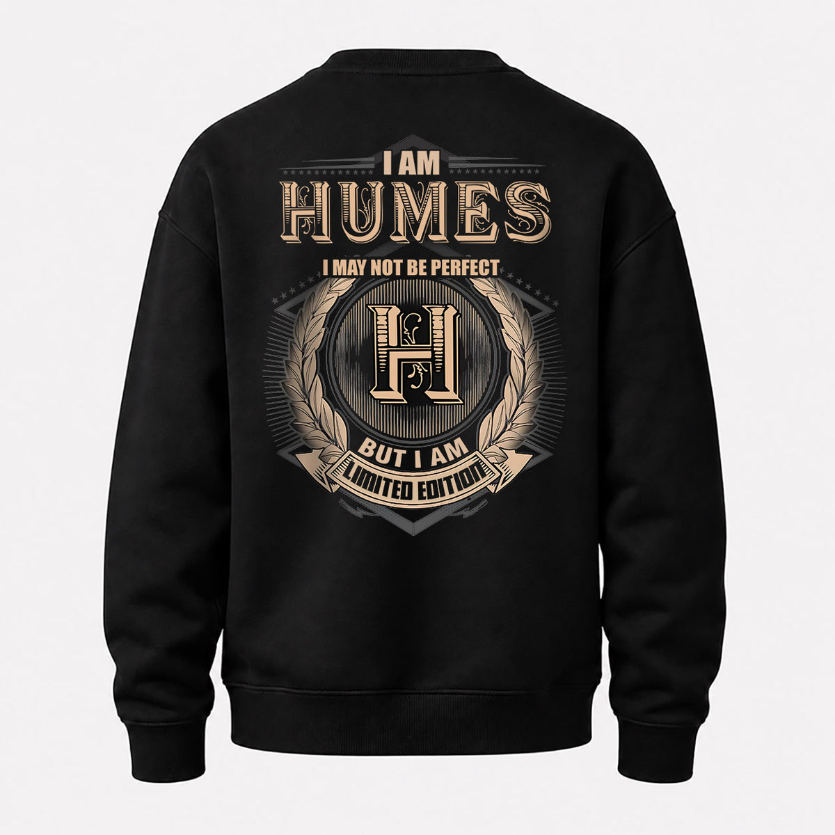 HUMES 2K-101–Personalized Name Quote Apparel “I Am NAME May Not Be Perfect But I Am Limited Edition”