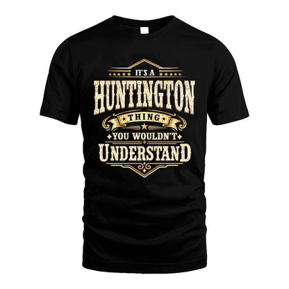 HUNTINGTON HH-F009–Personalized Name Quote Apparel “It’s an NAME Thing You Wouldn’t Understand”