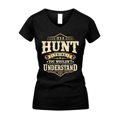 HUNT HH-F009–Personalized Name Quote Apparel “It’s an NAME Thing You Wouldn’t Understand”