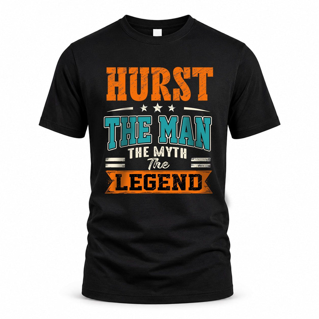 HURST HH F007 The Man The Myth The Legend Personalized Shirt – Gift for Men