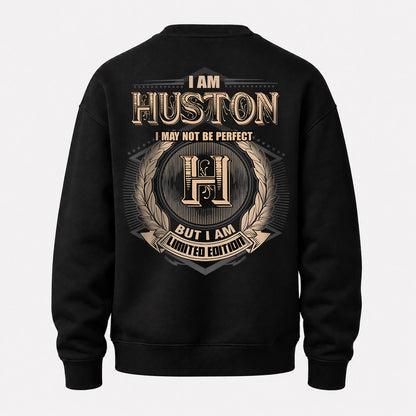 HUSTON 2K-101–Personalized Name Quote Apparel “I Am NAME May Not Be Perfect But I Am Limited Edition”