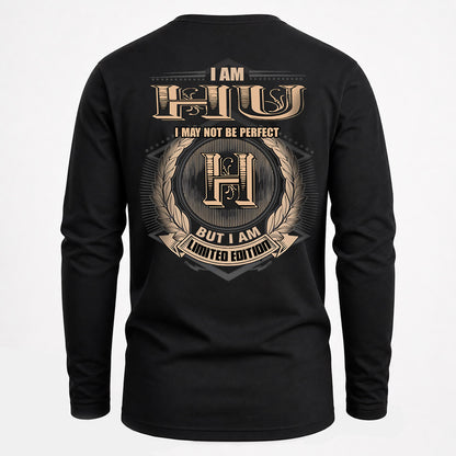 HU 2K-101–Personalized Name Quote Apparel “I Am NAME May Not Be Perfect But I Am Limited Edition”