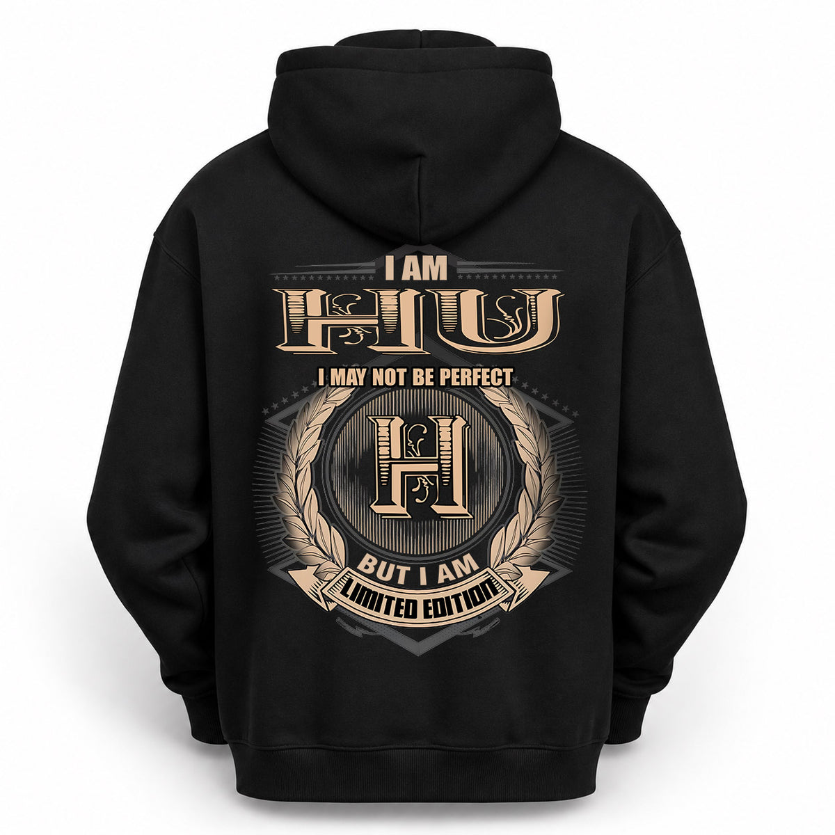 HU 2K-101–Personalized Name Quote Apparel “I Am NAME May Not Be Perfect But I Am Limited Edition”