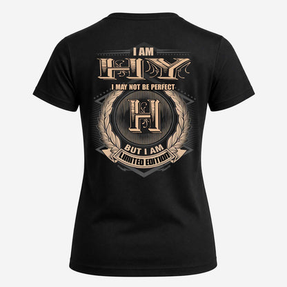 HY 2K-101–Personalized Name Quote Apparel “I Am NAME May Not Be Perfect But I Am Limited Edition”
