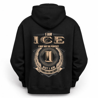ICE 2K-101–Personalized Name Quote Apparel “I Am NAME May Not Be Perfect But I Am Limited Edition”