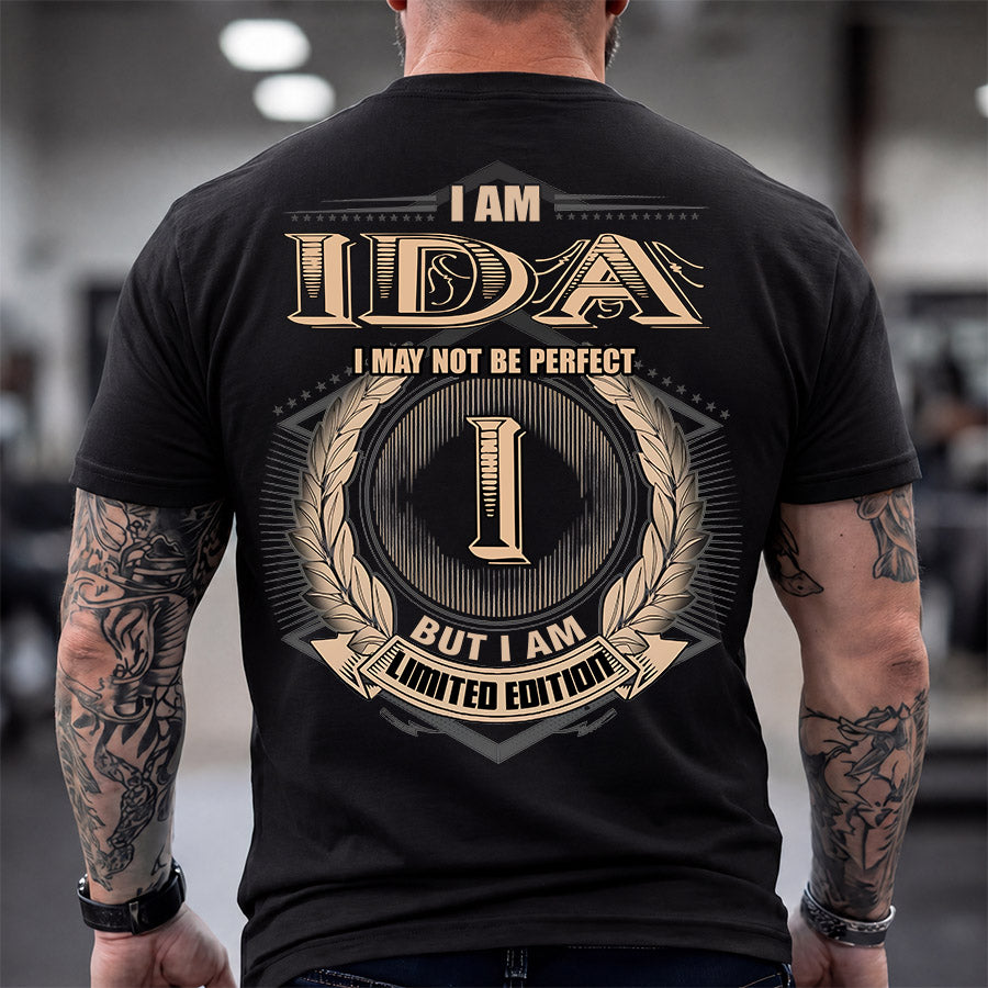 IDA 2K-101–Personalized Name Quote Apparel “I Am NAME May Not Be Perfect But I Am Limited Edition”