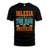 IGLESIA HH F007 The Man The Myth The Legend Personalized Shirt – Gift for Men