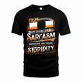 II TT88-K6-229 – Personalized Funny Sarcasm Apparel "My Level Of Sarcasm Depends On Your Stupidity"