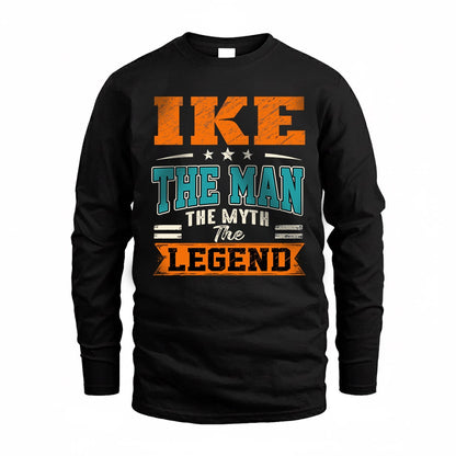IKE HH F007 The Man The Myth The Legend Personalized Shirt – Gift for Men