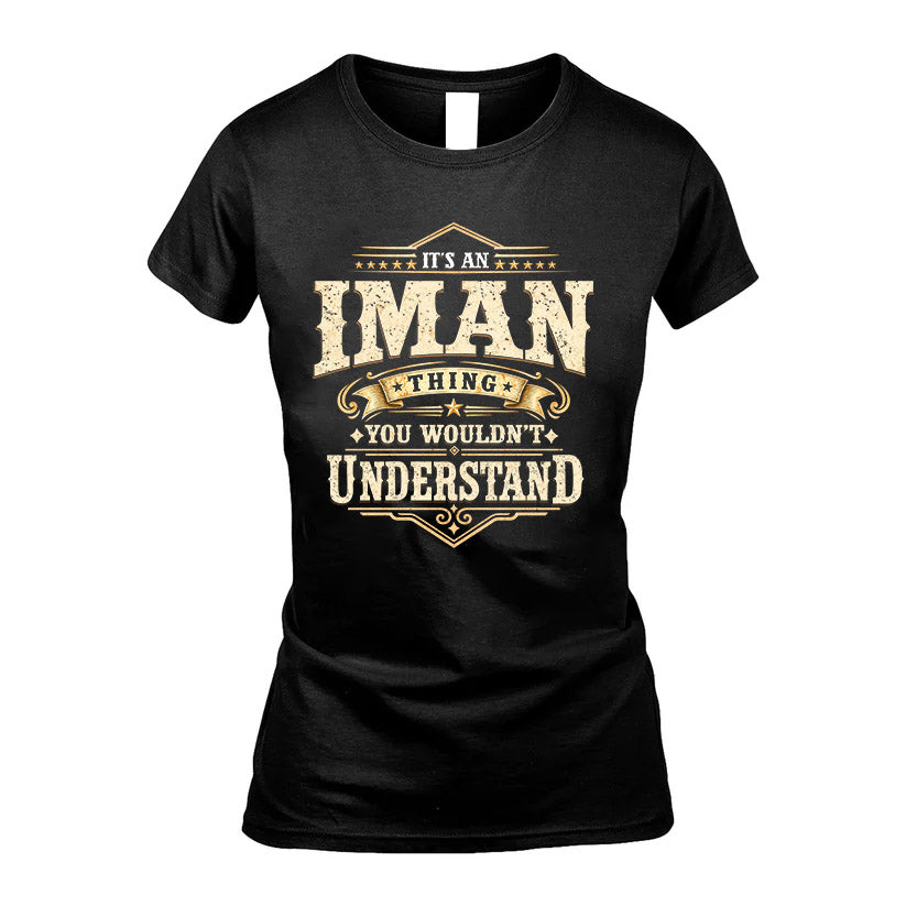 IMAN HH-F009–Personalized Name Quote Apparel “It’s an NAME Thing You Wouldn’t Understand”