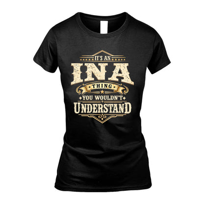 INA HH-F009–Personalized Name Quote Apparel “It’s an NAME Thing You Wouldn’t Understand”