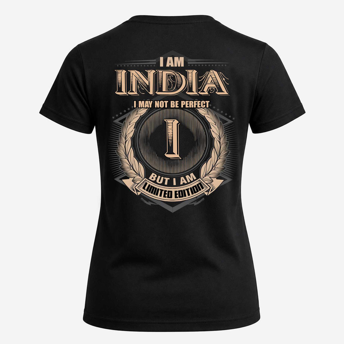 INDIA 2K-101–Personalized Name Quote Apparel “I Am NAME May Not Be Perfect But I Am Limited Edition”