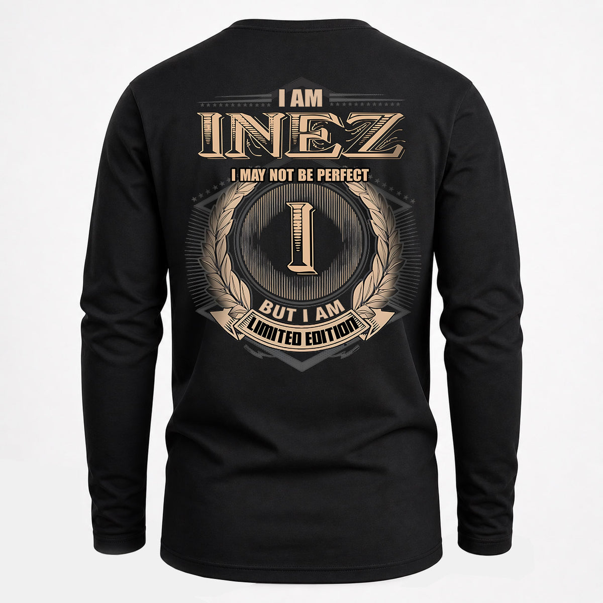 INEZ 2K-101–Personalized Name Quote Apparel “I Am NAME May Not Be Perfect But I Am Limited Edition”
