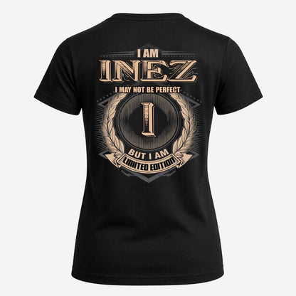INEZ 2K-101–Personalized Name Quote Apparel “I Am NAME May Not Be Perfect But I Am Limited Edition”