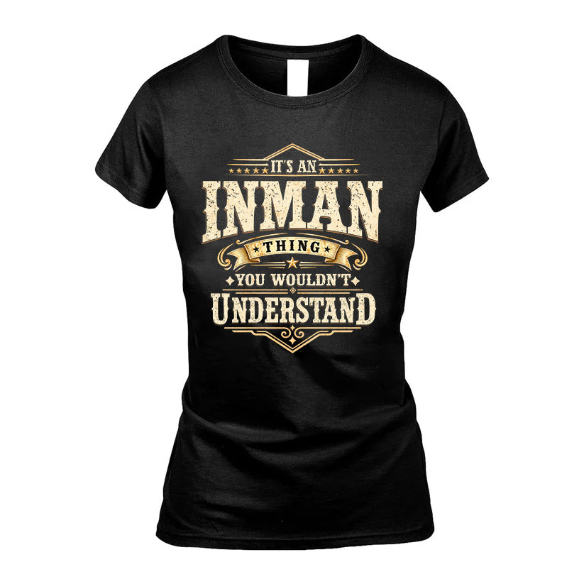 INMAN HH-F009–Personalized Name Quote Apparel “It’s an NAME Thing You Wouldn’t Understand”