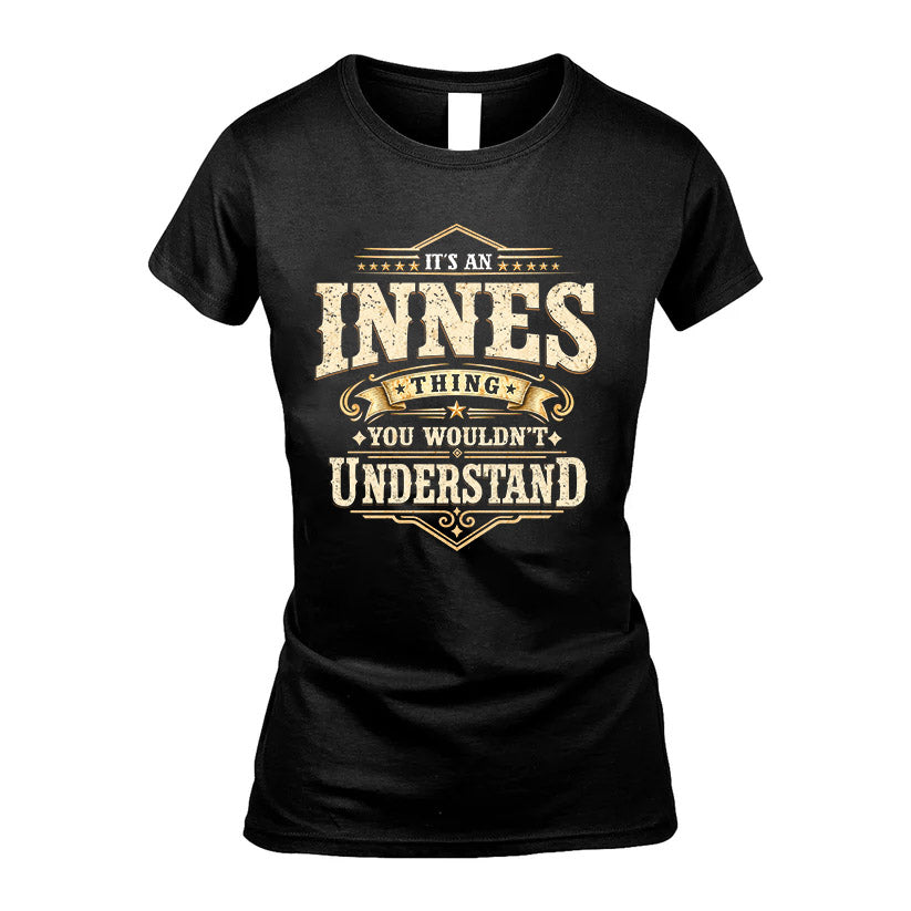 INNES HH-F009–Personalized Name Quote Apparel “It’s an NAME Thing You Wouldn’t Understand”