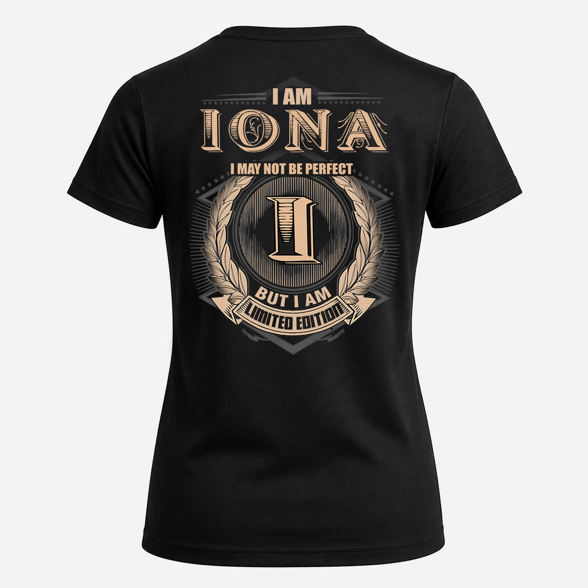 IONA 2K-101–Personalized Name Quote Apparel “I Am NAME May Not Be Perfect But I Am Limited Edition”