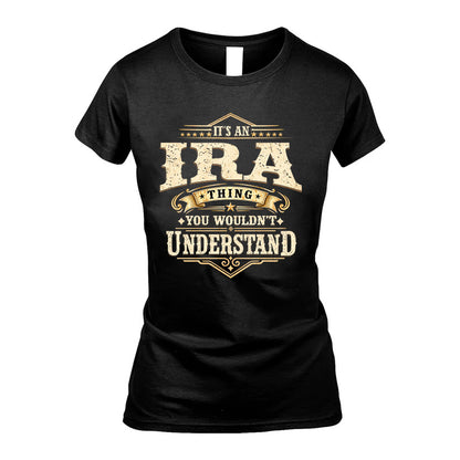 IRA HH-F009–Personalized Name Quote Apparel “It’s an NAME Thing You Wouldn’t Understand”