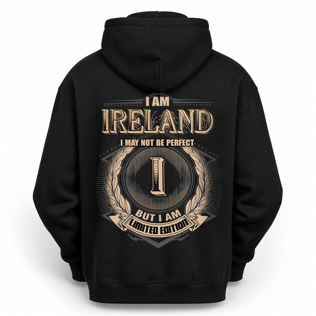 IRELAND 2K-101–Personalized Name Quote Apparel “I Am NAME May Not Be Perfect But I Am Limited Edition”