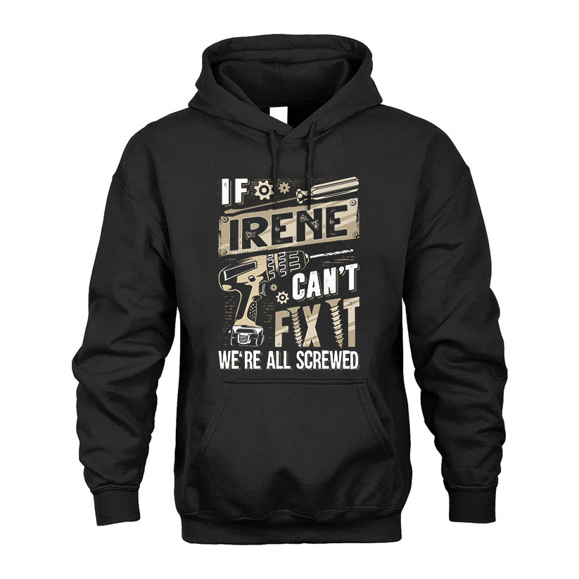 IRENE HH-F001 Can’t Fix It, We’re All Screwed – Personalized Handyman T-Shirt