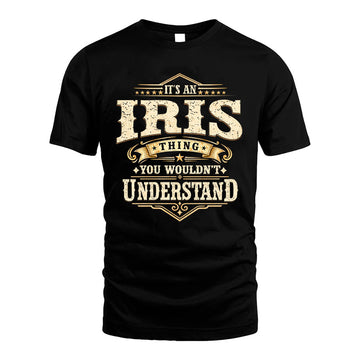 IRIS HH-F009–Personalized Name Quote Apparel “It’s an NAME Thing You Wouldn’t Understand”