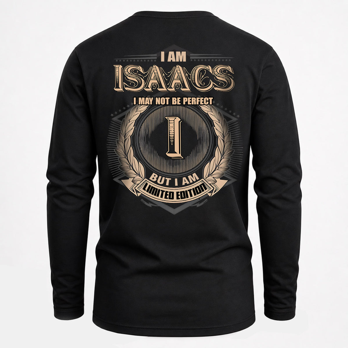 ISAACS 2K-101–Personalized Name Quote Apparel “I Am NAME May Not Be Perfect But I Am Limited Edition”