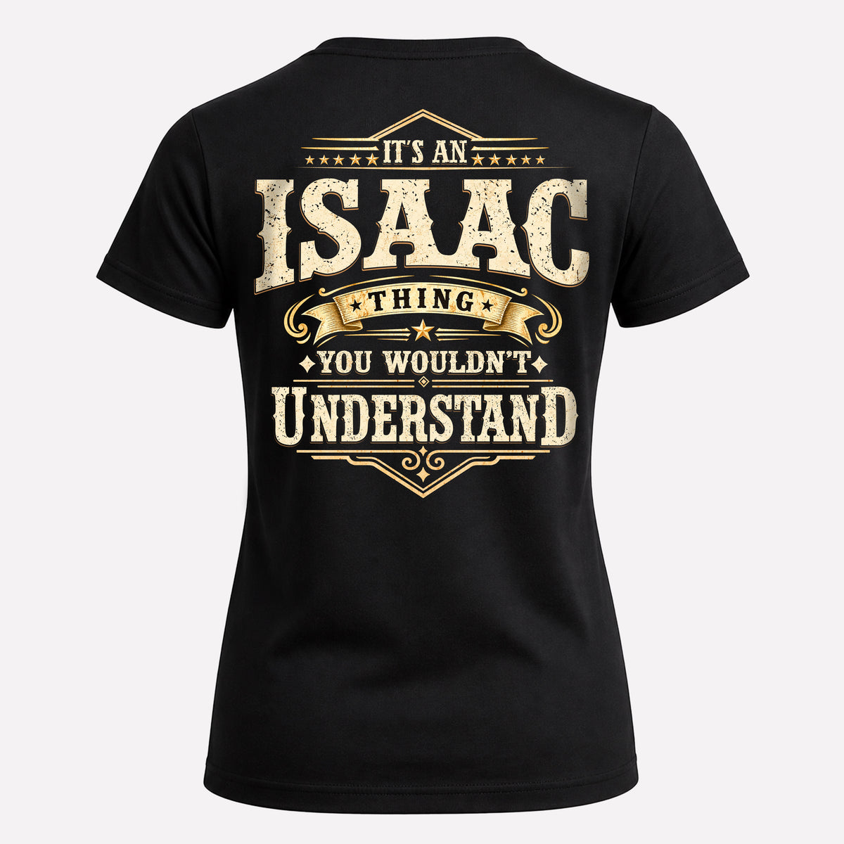 ISAAC HH-F003–Personalized Name Quote Apparel “It’s an NAME Thing You Wouldn’t Understand”