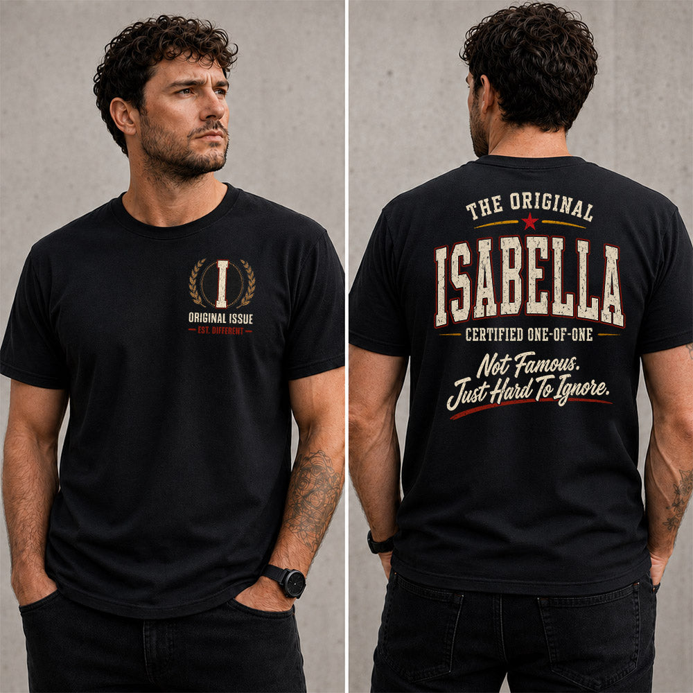 ISABELLA W65-F6-168 – Personalized Original Issue Apparel “The Original NAME Certified One-of-One"