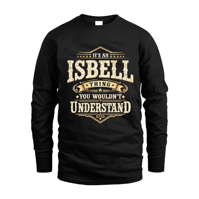 ISBELL HH-F009–Personalized Name Quote Apparel “It’s an NAME Thing You Wouldn’t Understand”