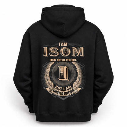 ISOM 2K-101–Personalized Name Quote Apparel “I Am NAME May Not Be Perfect But I Am Limited Edition”