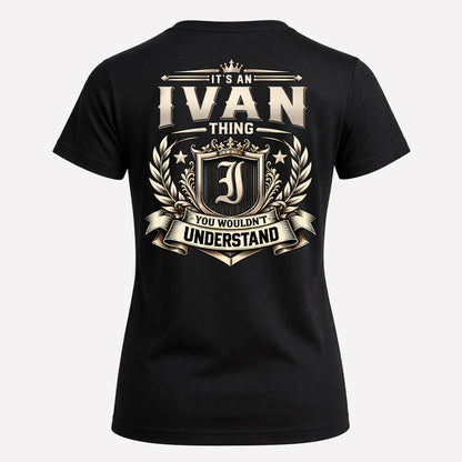 IVAN HH-F006 Thing Personalized Name T Shirt – You Wouldn’t Understand