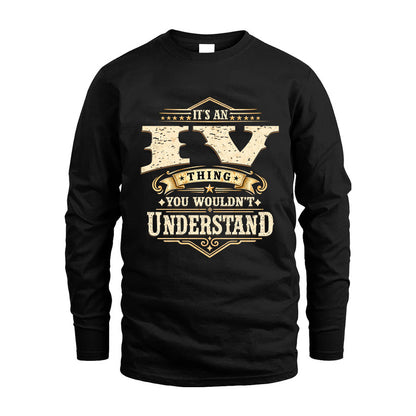 IV HH-F009–Personalized Name Quote Apparel “It’s an NAME Thing You Wouldn’t Understand”