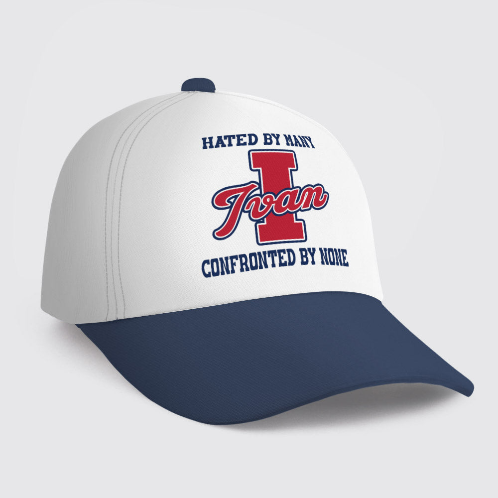 IVAN TA01-CP79 Hated By Many Confronted By None Sporty Cap