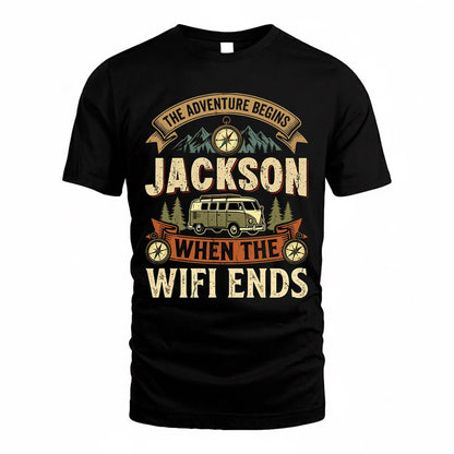 JACKSON TT898-K6-229 – Personalized Funny Camping Quote Apparel “The Adventure Begins When The WiFi Ends”