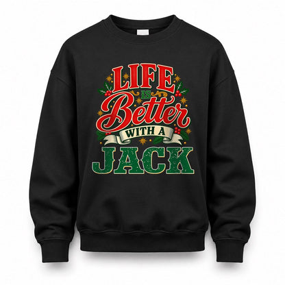 JACK HH-F011 Personalized Name Christmas Shirt – “Life Is Better With a Custom Name” Funny Christmas Gift, Custom Holiday Apparel