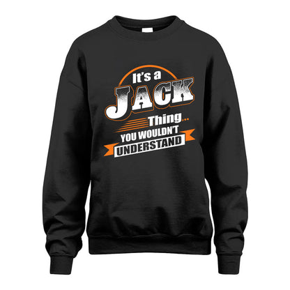 JACK HH88-K2-107–Personalized Name Quote Apparel “It’s a/an NAME Thing You Wouldn’t Understand”