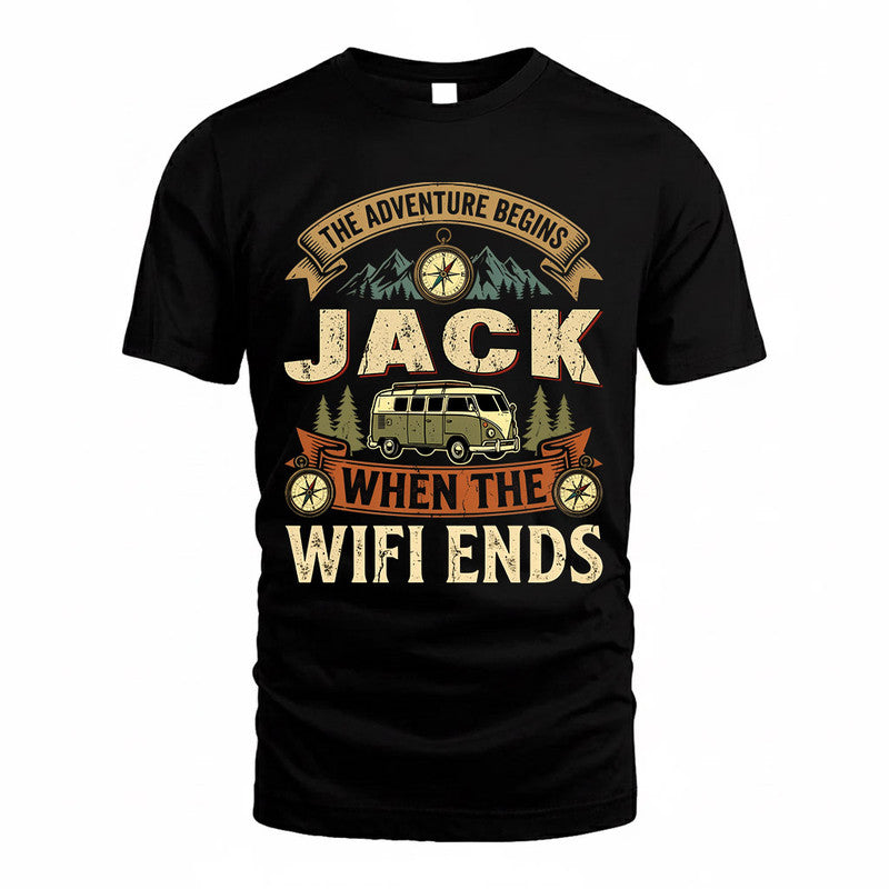JACK TT898-K6-229 – Personalized Funny Camping Quote Apparel “The Adventure Begins When The WiFi Ends”
