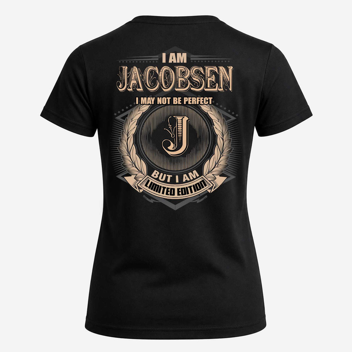 JACOBSEN 2K-101–Personalized Name Quote Apparel “I Am NAME May Not Be Perfect But I Am Limited Edition”