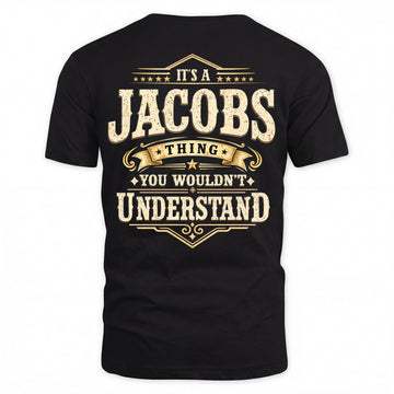 JACOBS HH-F003–Personalized Name Quote Apparel “It’s an NAME Thing You Wouldn’t Understand”