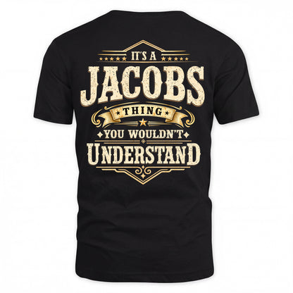 JACOBS HH-F003–Personalized Name Quote Apparel “It’s an NAME Thing You Wouldn’t Understand”
