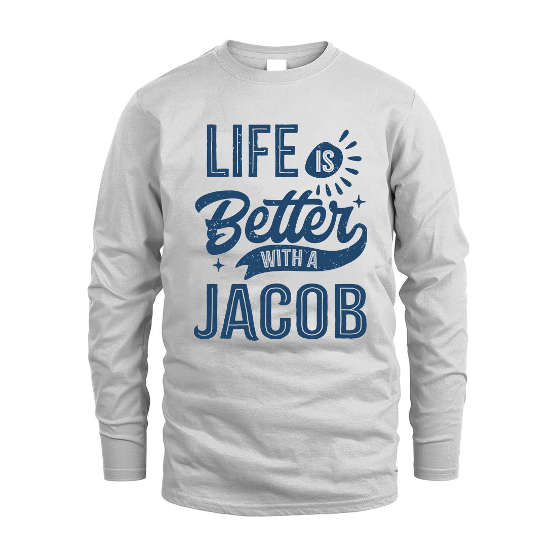 JACOB HH88-K2–Personalized Name Quote T-Shirt Life Is Better With Unisex Gift