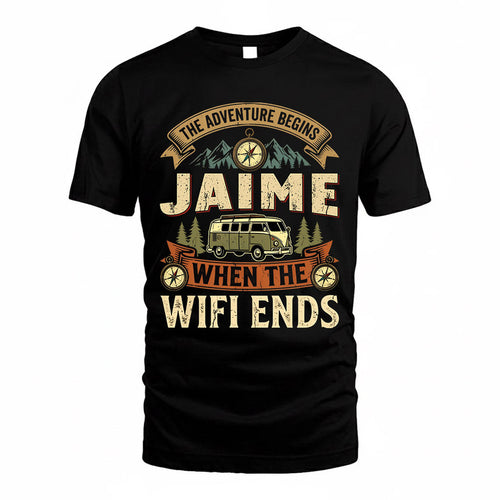 JAIME TT898-K6-229 – Personalized Funny Camping Quote Apparel “The Adventure Begins When The WiFi Ends”