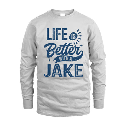 JAKE HH88-K2–Personalized Name Quote T-Shirt Life Is Better With Unisex Gift