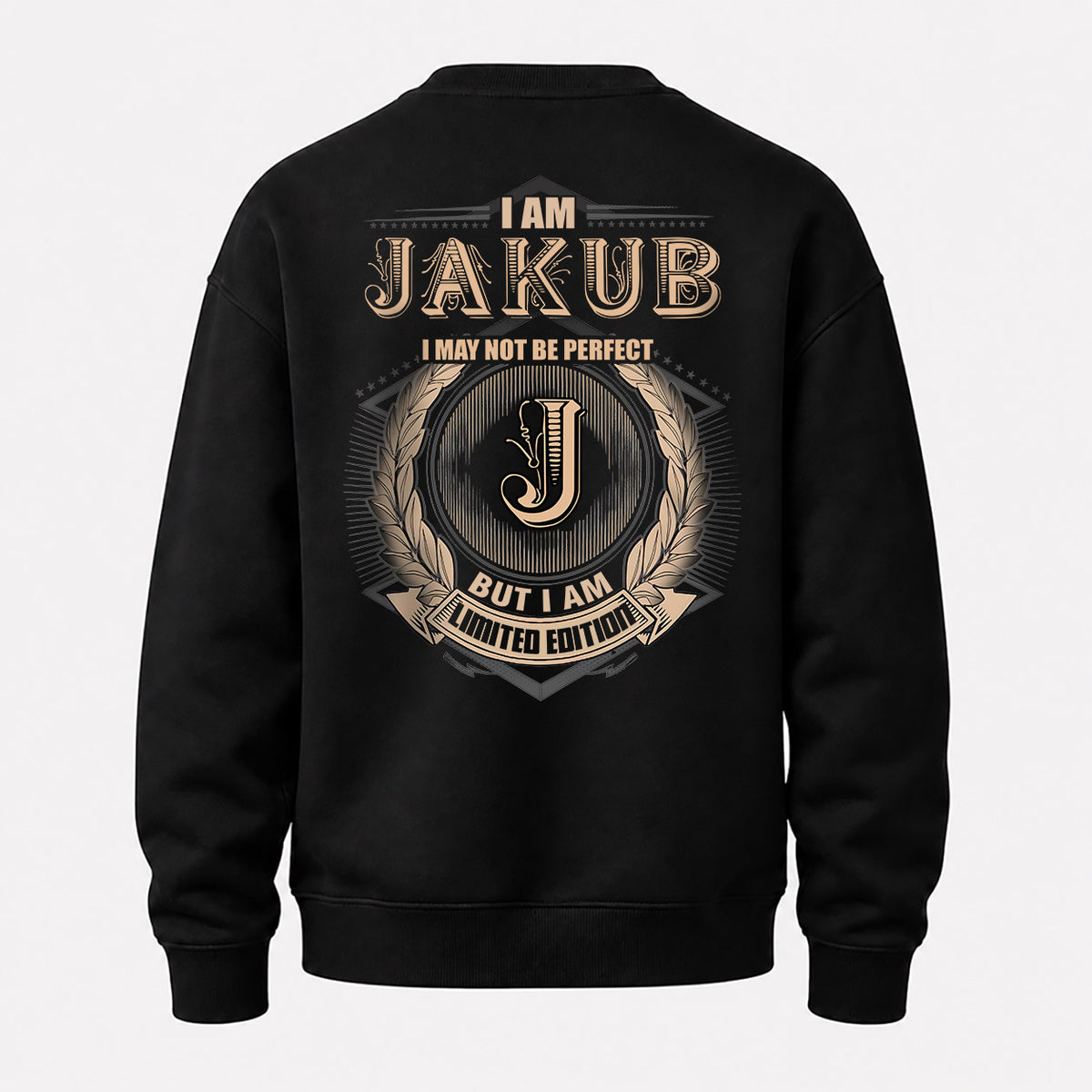 JAKUB 2K-101–Personalized Name Quote Apparel “I Am NAME May Not Be Perfect But I Am Limited Edition”