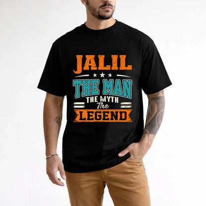JALIL HH F007 The Man The Myth The Legend Personalized Shirt – Gift for Men