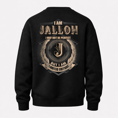 JALLOH 2K-101–Personalized Name Quote Apparel “I Am NAME May Not Be Perfect But I Am Limited Edition”
