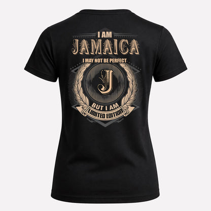 JAMAICA 2K-101–Personalized Name Quote Apparel “I Am NAME May Not Be Perfect But I Am Limited Edition”