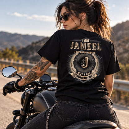 JAMEEL 2K-101–Personalized Name Quote Apparel “I Am NAME May Not Be Perfect But I Am Limited Edition”