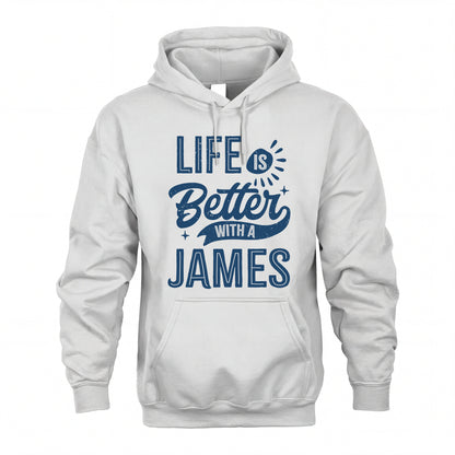 JAMES HH88-K2–Personalized Name Quote T-Shirt Life Is Better With Unisex Gift